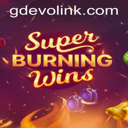 SuperBurningWins: Unveiling the Exciting World of GD EVO Link Slot Mastery